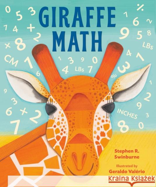 Giraffe Math Stephen Swinburne Geraldo Val?rio 9780316346771 Little, Brown & Company