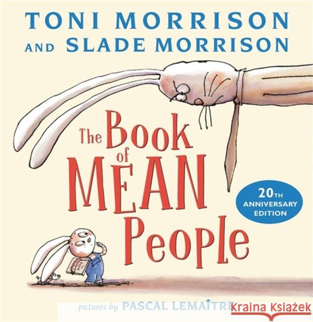 The Book of Mean People (20th Anniversary Edition) Toni Morrison Slade Morrison 9780316349673 Little, Brown Books for Young Readers