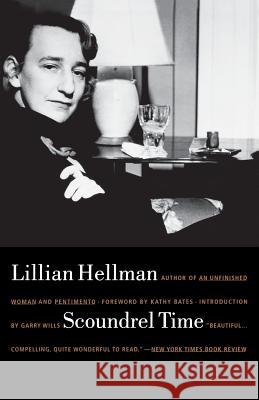 Scoundrel Time Lillian Hellman Kathy Bates Garry Wills 9780316352949 Back Bay Books