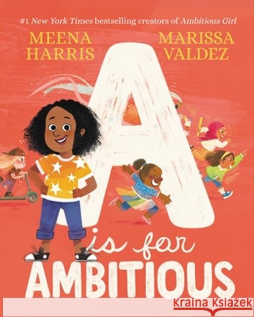 A Is for Ambitious Meena Harris 9780316354493 Little, Brown & Company