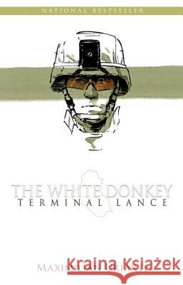 The White Donkey: Terminal Lance Maximilian Uriarte 9780316362832