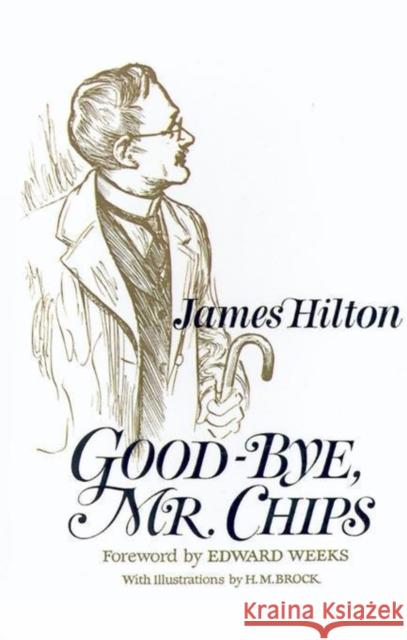 Good-Bye, Mr. Chips James Hilton 9780316364201