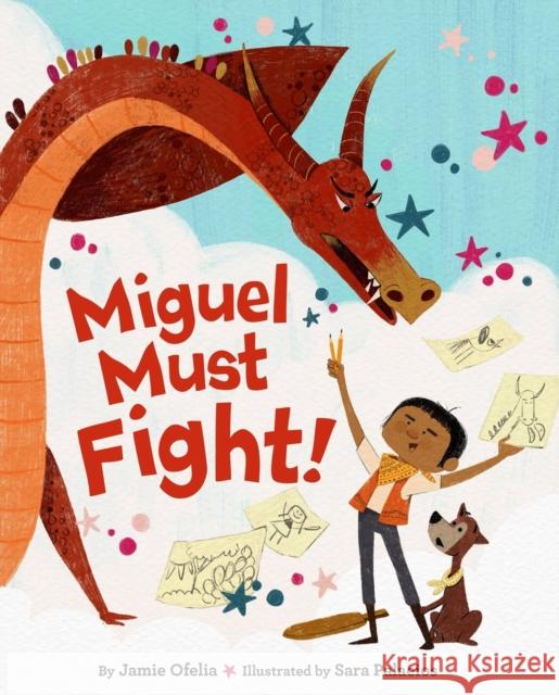 Miguel Must Fight! Jamie Ofelia Sara Palacios 9780316365093 Little, Brown Books for Young Readers