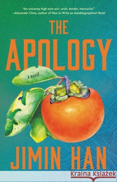 The Apology Jimin Han 9780316367080 Little, Brown & Company