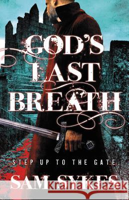 God's Last Breath Sam Sykes 9780316374934 Orbit