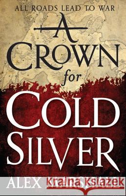 A Crown for Cold Silver Huang Evelyn                             Alex Marshall 9780316379410