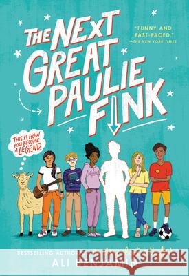 The Next Great Paulie Fink Ali Benjamin 9780316380874 Little, Brown Books for Young Readers