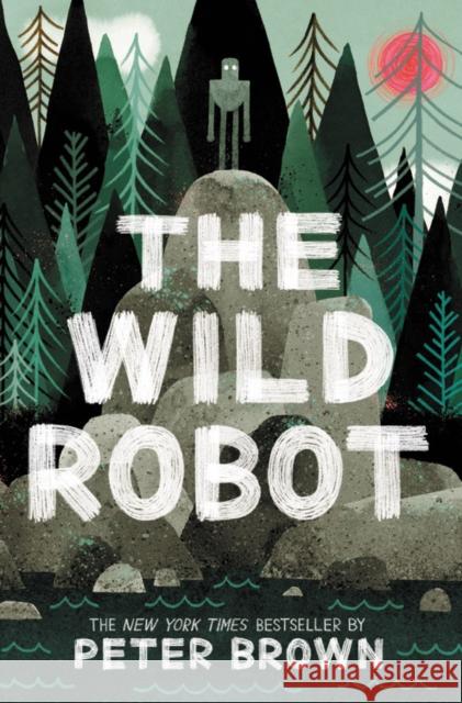 The Wild Robot Peter Brown 9780316382007