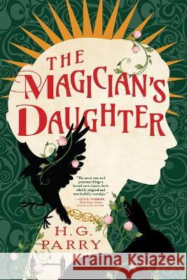 The Magician\'s Daughter H. G. Parry 9780316383707 Redhook