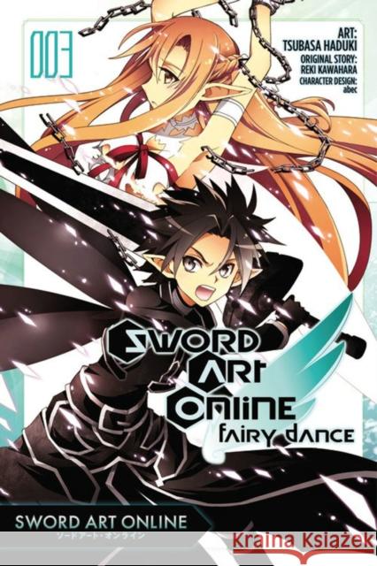 Sword Art Online: Fairy Dance, Vol. 3 (manga) Reki Kawahara 9780316383738 Little, Brown & Company