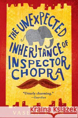 The Unexpected Inheritance of Inspector Chopra Vaseem Khan 9780316386821 Red Hook