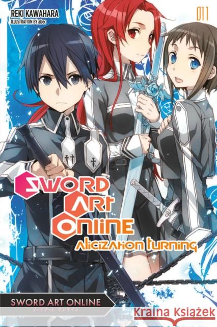 Sword Art Online 11 (light novel): Alicization Turning Reki Kawahara 9780316390446 Little, Brown & Company