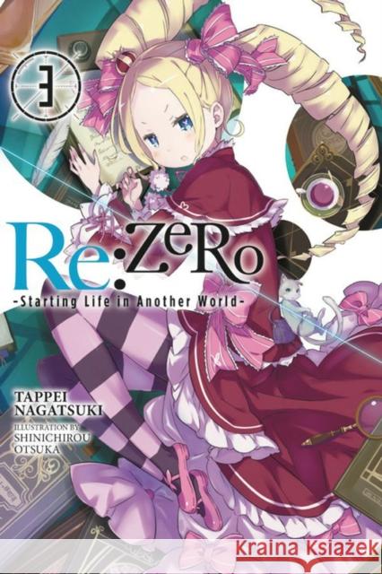 Re:ZERO -Starting Life in Another World-, Vol. 3 (light novel) Tappei Nagatsuki 9780316398404 Yen on