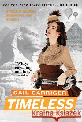 Timeless Gail Carriger 9780316402729 Orbit