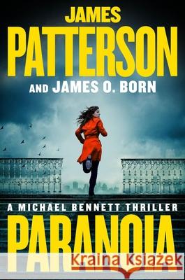 Paranoia: This Time They're Coming for His Family James Patterson James O. Born 9780316403689