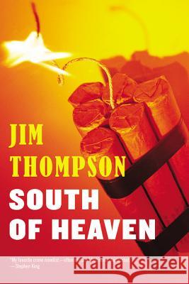 South of Heaven Jim Thompson 9780316403832 Mulholland Books