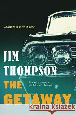 The Getaway Jim Thompson 9780316403979 Mulholland Books