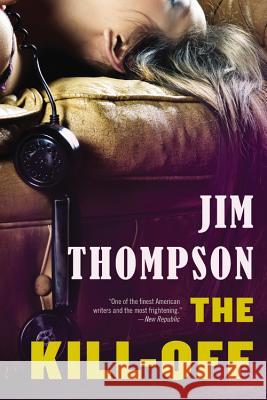 The Kill-Off Jim Thompson 9780316404006 Mulholland Books