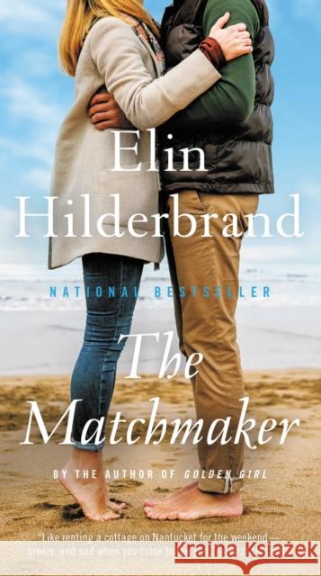 Matchmaker Hilderbrand, Elin 9780316404679 Little Brown and Company
