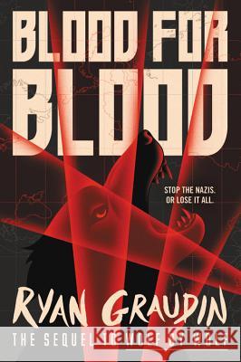 Blood for Blood Ryan Graudin 9780316405164 Little, Brown Books for Young Readers