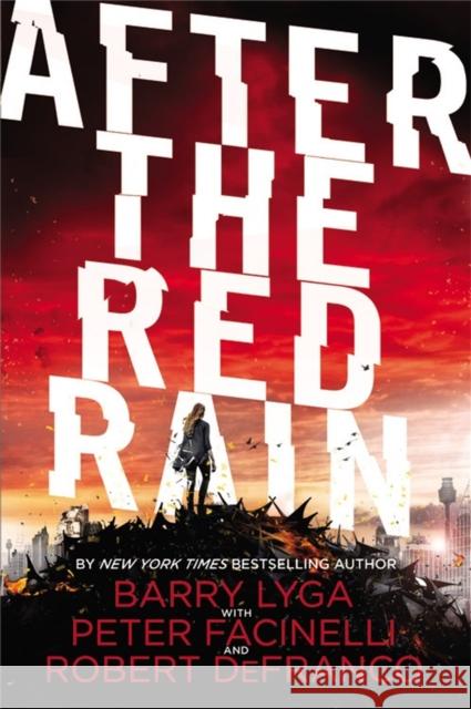 After the Red Rain Barry Lyga Peter Facinelli Robert Defranco 9780316406031 Little, Brown Books for Young Readers
