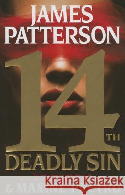 14th Deadly Sin James Patterson Maxine Paetro 9780316407021 Little Brown and Company