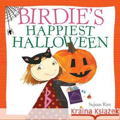 Birdie's Happiest Halloween Sujean Rim Sujean Rim 9780316407465 Little, Brown Books for Young Readers