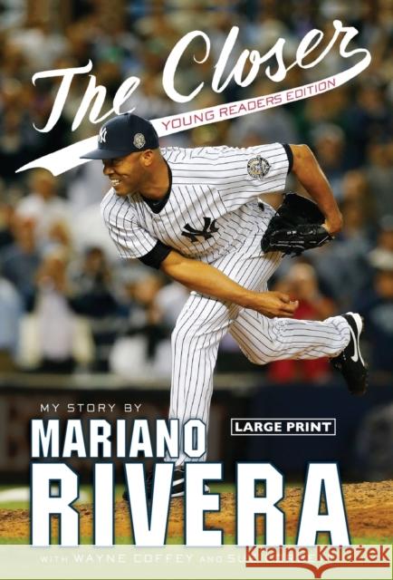 The Closer: Young Readers Edition Rivera, Mariano 9780316409629