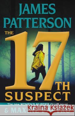 The 17th Suspect James Patterson Maxine Paetro 9780316412254 Little Brown and Company