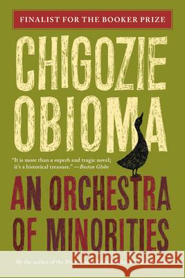 An Orchestra of Minorities Chigozie Obioma 9780316412407 Back Bay Books