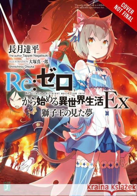 re:Zero Ex, Vol. 1 Tappei Nagatsuki 9780316412902 Little, Brown & Company