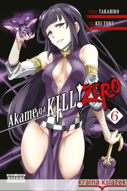 Akame ga Kill! Zero Vol. 6 Takahiro 9780316414142