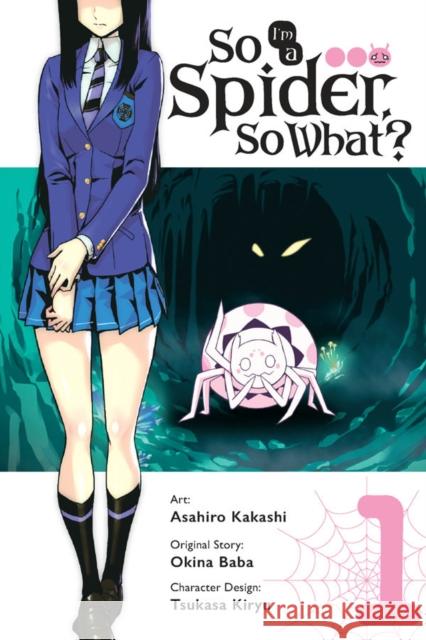 So I'm a Spider, So What? Vol. 1 (manga) Baba Okina 9780316414197