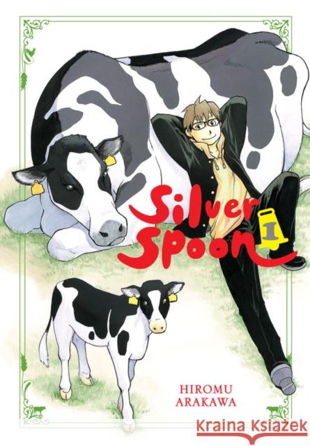Silver Spoon, Vol. 1 Hiromu Arakawa 9780316416191 Yen Press