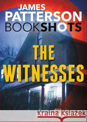 The Witnesses James Patterson Brendan DuBois 9780316418744 Bookshots