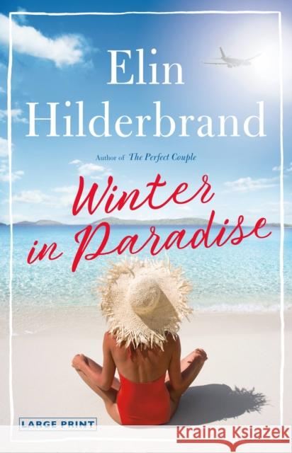 Winter in Paradise Elin Hilderbrand 9780316419895 Little Brown and Company