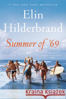 Summer of '69 Elin Hilderbrand 9780316420006 Back Bay Books