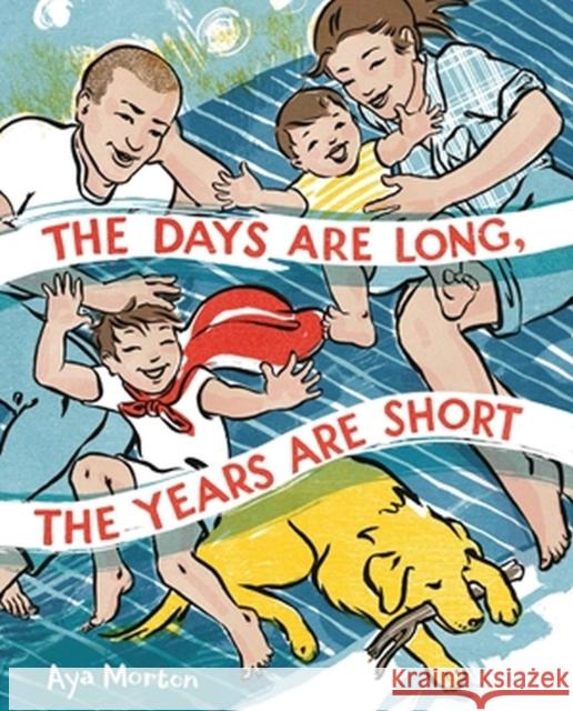 The Days Are Long, the Years Are Short Aya Morton 9780316420457 Little, Brown Books for Young Readers