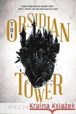 The Obsidian Tower Melissa Caruso 9780316425094