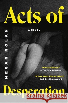 Acts of Desperation Megan Nolan 9780316429832
