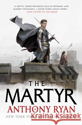 The Martyr Anthony Ryan 9780316430807 Orbit