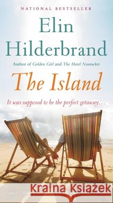 The Island Elin Hilderbrand 9780316433754 Little Brown and Company