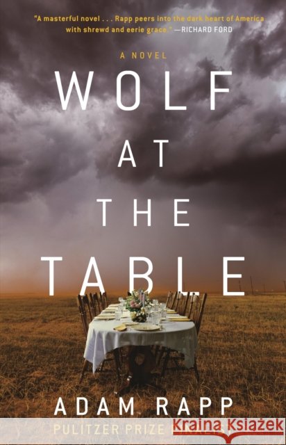 Wolf at the Table Adam Rapp 9780316434164 Little, Brown & Company