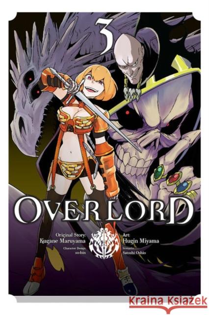 Overlord, Vol. 3 (manga) Kugane Maruyama 9780316434256 Little, Brown & Company