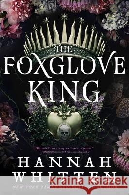 The Foxglove King Hannah Whitten 9780316435093