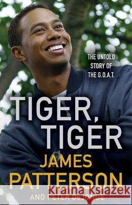 Tiger, Tiger James Patterson 9780316438605 Little Brown and Company