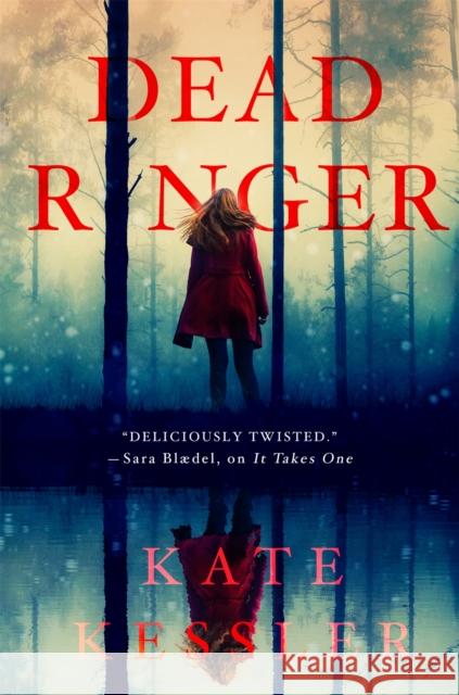 Dead Ringer Kate Kessler 9780316439053 Redhook