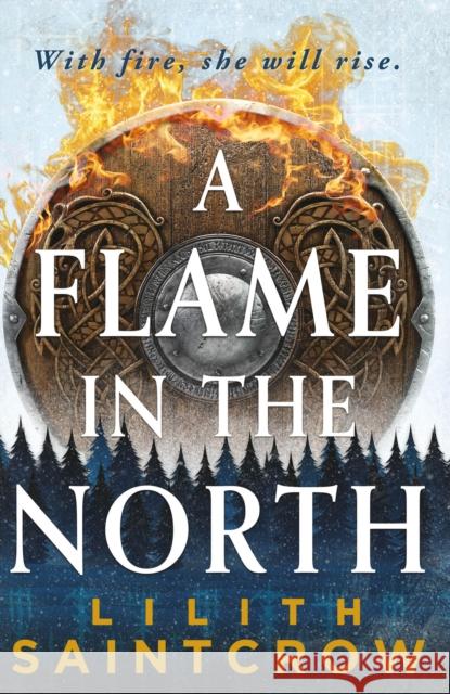 A Flame in the North Lilith Saintcrow 9780316440332 Little, Brown & Company