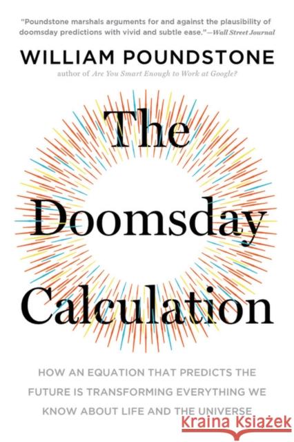 Doomsday Calculation William Poundstone 9780316440691 Little, Brown Spark