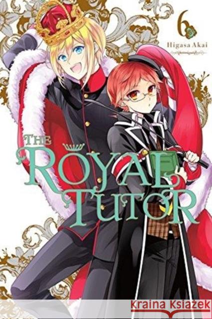 The Royal Tutor, Vol. 6 Higasa Akai 9780316446631